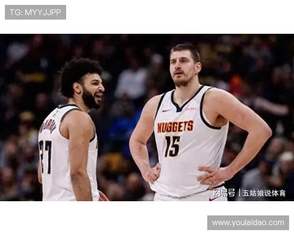 掘金新赛季围绕约基奇补强阵容稳固西部竞争力再次冲击总冠军荣耀